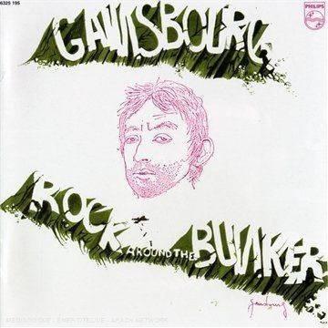 Serge Gainsbourg : Rock Around the Bunker